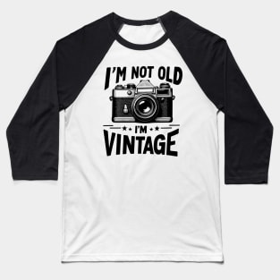 Vintage Vibes: I’m Not Old, I’m Classic Baseball T-Shirt